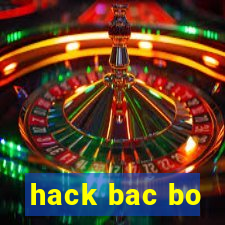 hack bac bo